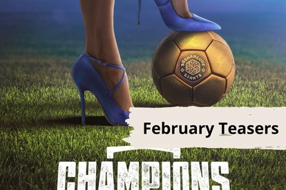 Champions: February 2024 Teasers