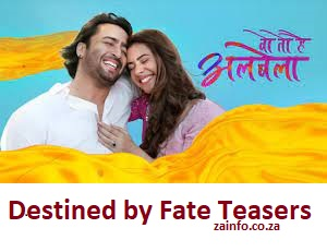 Destined by Fate April 2024 Teasers