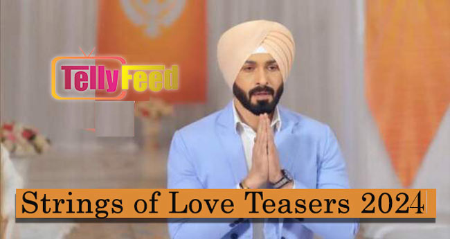 Strings of Love April 2024 Teasers