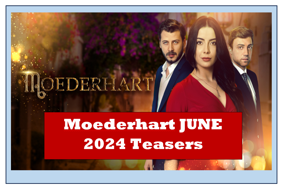 Moederhart JUNE 2024 Teasers