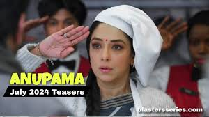 Anupama JULY Teasers 2024