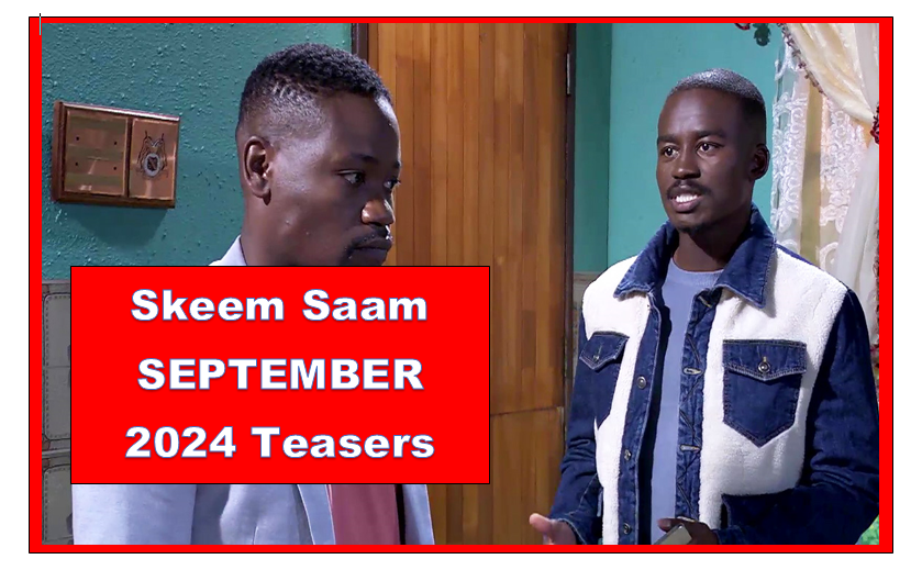 Skeem Saam SEPTEMBER 2024 Teasers