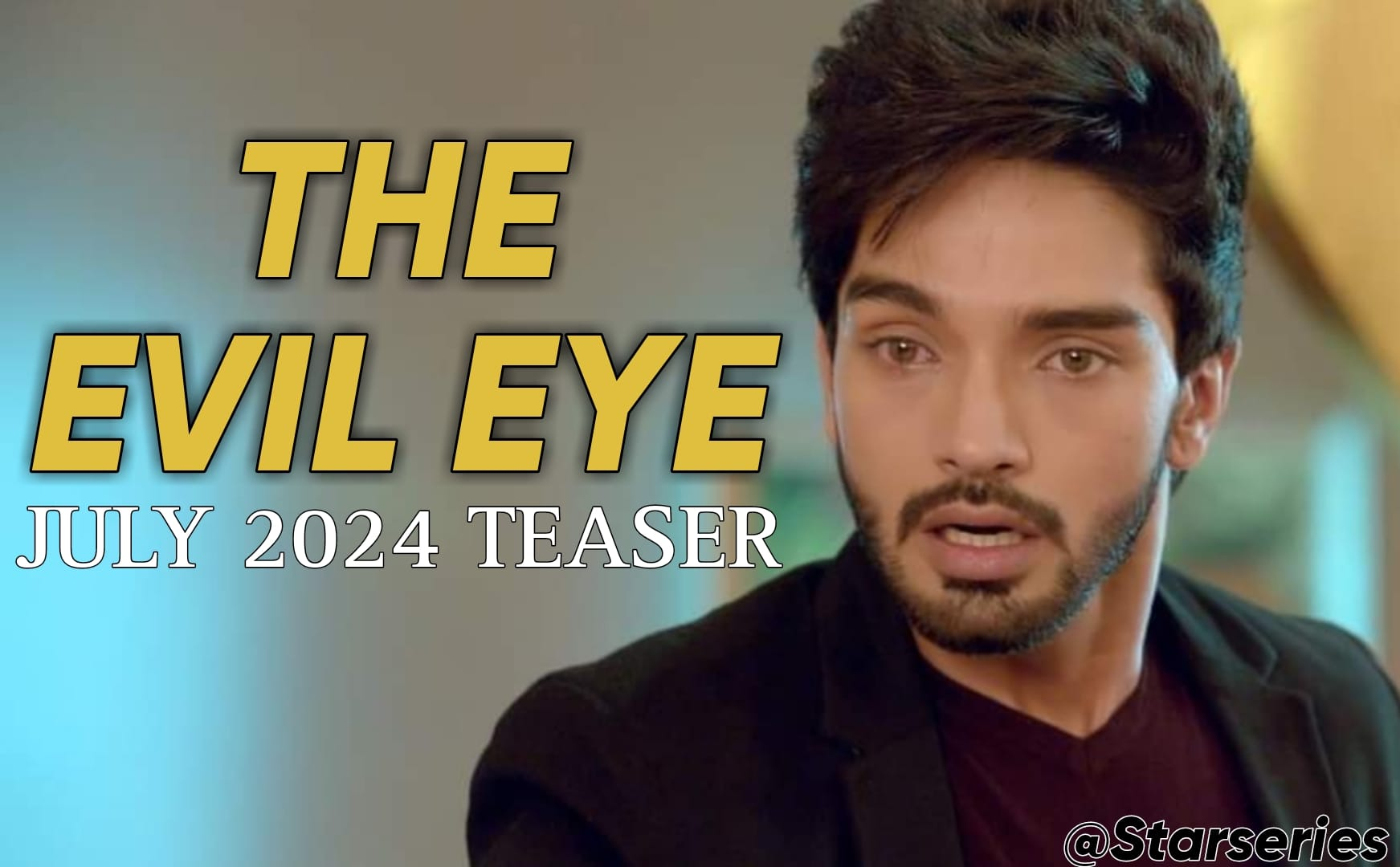 THE EVIL EYE, JULY 2024 TEASER